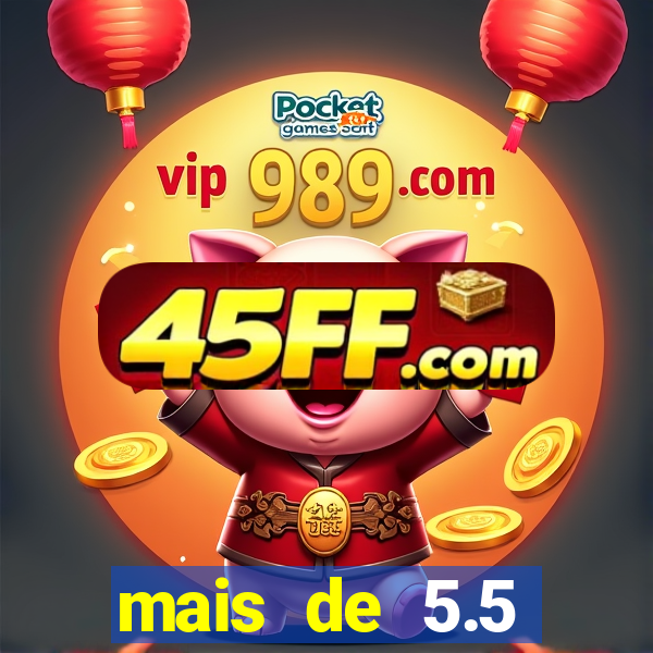 mais de 5.5 escanteios o que significa
